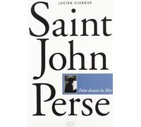 Saint-John Perse: Poète devant la mer