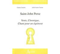 Saint-john Perse : Vents, chronique, chant pour un équinoxe