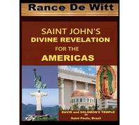 Saint John's Divine Revelation for the Americas: CHINA and the OLD WORLD is not New
