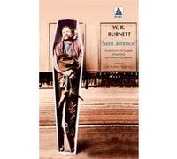 Saint Johnson W.R. (William Riley) Burnett (Auteur), Fabienne Duvigneau (Traduction), Bertrand Tavernier (Postface)