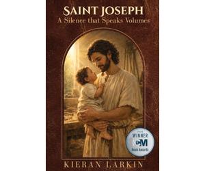 Saint Joseph A Silence that Speaks Volumes