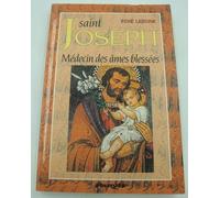 Saint Joseph: Médecin des ames bléssées