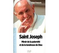 Saint Joseph: Miroir de la paternité et de la tendresse de Dieu