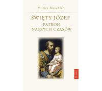 Saint Joseph. Saint patron de notre temps