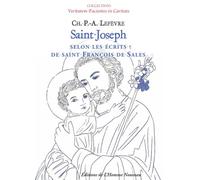 Saint Joseph: Selon les écrits de saint François de Sales
