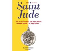 Saint-Jude - Le Patron Des Prières Impossibles