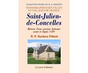 Saint-Julien-de-Concelles - histoire d'une paroisse bretonne avant et depuis 1789