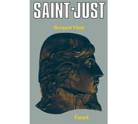 Saint-Just - Bernard Vinot - Fayard - Livre