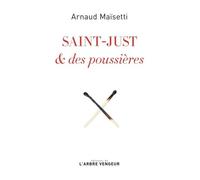 Saint-Just & des poussières