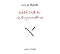 Saint-Just & des poussières