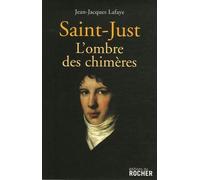 Saint-Just - L'ombre Des Chimères