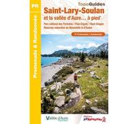 Saint-Lary-Soulan Et La Vallée D'aure - À Pied - 27 Promenades & Randonnées