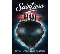 Saint Liora - Bryan Code Name Genesis - Genesis Ventures And Holdings, Inc - ebook (ePub) - Livre
