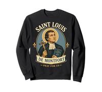 Saint Louis de Montfort : véritable dévotion à Marie, Sainte catholique Sweatshirt