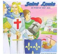 Saint Louis le croisé au coeur juste