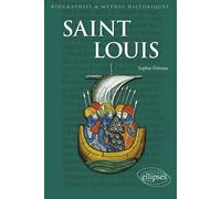 Saint Louis - Sophie Delmas - Ellipses - broché - Biographie