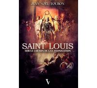 Saint Louis: Sur le chemin de la canonisation