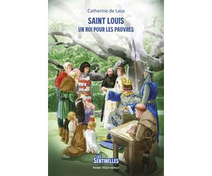 Saint Louis : Un roi pour les pauvres