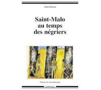 Saint-Malo au temps des négriers