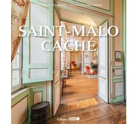 Saint-Malo caché (broché) - Olivier Chereil De La Rivière - Ouest France - broché - Beau livre