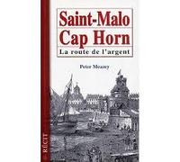 Saint-Malo, Cap Horn, la route de l'argent