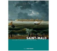 Saint-Malo - Histoire Et Géographie Contemporaine