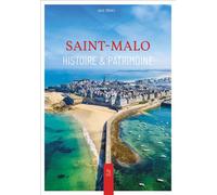 Saint-Malo - Histoire et patrimoine - Julie Trévily - Nouvelles Editions Sutton - broché - Guide