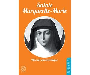 Saint Marguerite-Marie : Une vie eucharistique