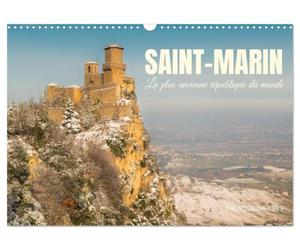Saint-Marin La plus ancienne république du monde (Calendrier mural 2027 DIN A3 vertical), CALVENDO calendrier mensuel: Vues de l'image la plus emblématique de ce pays, le mont Titano