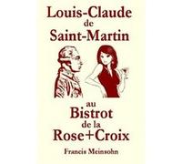 Saint-Martin au Bistrot de la R+C Francis Meinsohn (Auteur)
