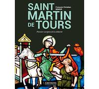 Saint Martin de Tours: Pionnier européen de la solidarité