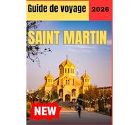 SAINT MARTIN GUIDE DE VOYAGE 2026