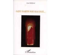 Saint Martin nous raconte... - Jean Moreau - L'harmattan - broché - Essai