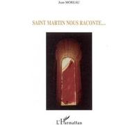 Saint Martin nous raconte... Jean Moreau (Auteur)