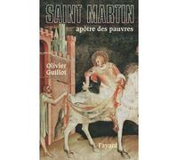 Saint Martin - Olivier Guillot - Fayard - relié - Ephéméride