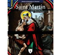 Saint Martin rebelle et prophète