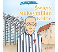 Saint Maximilien Kolbe - Elena Pascoletti (Buch auf Polnisch)