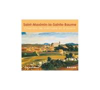 Saint-Maximin-la-Sainte-Baume - chemins de mémoire et d'avenir - Yves Bridonneau - Edisud - broché - Beau livre
