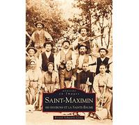 Saint-Maximin - ses environs et la Sainte-Baume