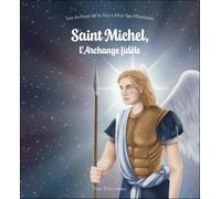 Saint Michel, l'Archange fidèle