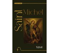 Saint Michel - Neuvaine et prières