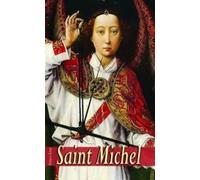 Saint Michel - Qui Est Comme Dieu ?
