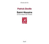 Saint-Nazaire - Est Un Roman Sans Fiction