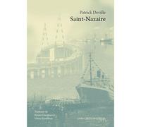 Saint-Nazaire - Patrick Deville