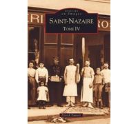Saint-Nazaire - Tome IV