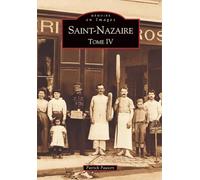 Saint-Nazaire - Tome IV