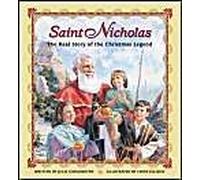 Saint Nicholas: The Real Story Of The Christmas Legend