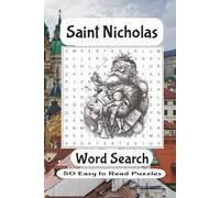 Saint Nicholas Word Search Book: Saint Nicholas Word Search Book about Saint Nicholas, Saint Nicholas and the Christmas Tradition, Saint Nick, ... puzzles for Holidays, Gifts, Leisure Time