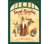 Saint-Nicolas, c'est qui celui-là ? - L'intégrale