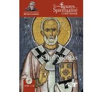 Saint Nicolas de Myre Odile Haumonté (Auteur), Michael Lonsdale (Préface)